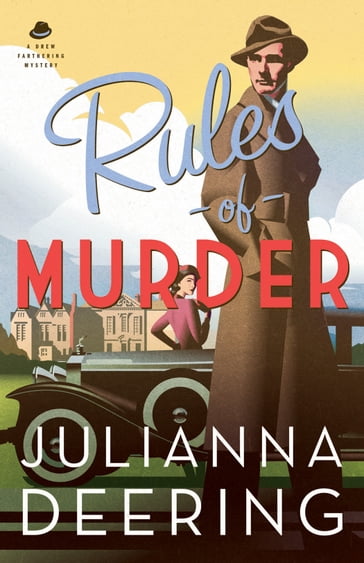 Rules of Murder (A Drew Farthering Mystery Book #1) - Julianna Deering