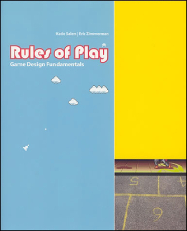 Rules of Play - Katie Salen Tekinbas - Eric Zimmerman