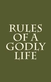 Rules of a Godly Life