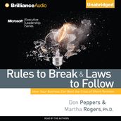 Rules to Break and Laws to Follow