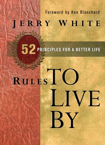 Rules to Live By - Jerry White