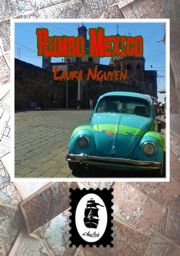Rumbo Mexico - Laura Nguyen