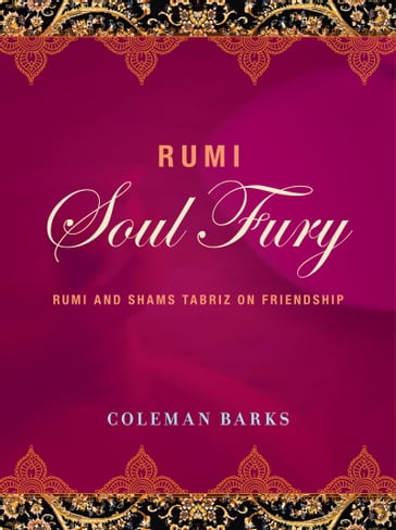 Rumi: Soul Fury - Coleman Barks