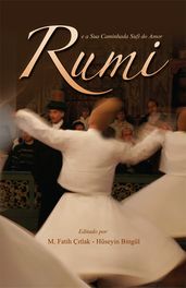 Rumi e a Sua Caminhada Sufi do Amor