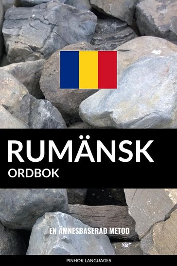 Rumänsk ordbok: En ämnesbaserad metod - Pinhok Languages