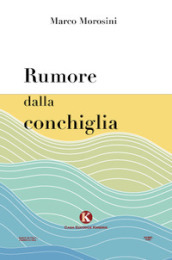 Rumore dalla conchiglia