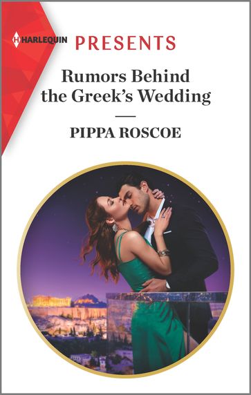 Rumors Behind the Greek's Wedding - Pippa Roscoe