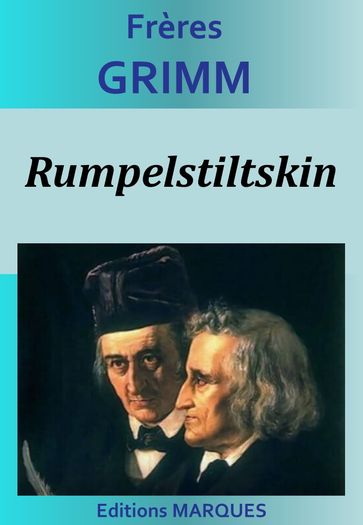 Rumpelstiltskin - Frères Grimm