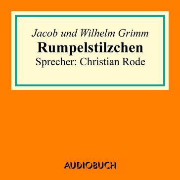 Rumpelstilzchen - Jacob Grimm - Wilhelm Grimm