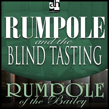 Rumpole and the Blind Tasting - John Mortimer