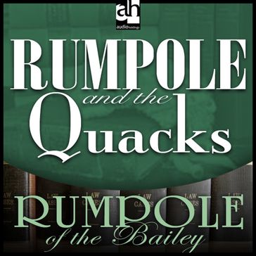 Rumpole and the Quacks - John Mortimer