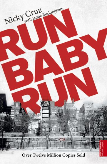 Run Baby Run - Jamie Buckingham - Nicky Cruz