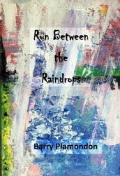 Run Between the Raindrops
