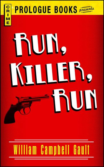 Run, Killer, Run - William Campbell Gault