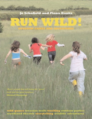 Run Wild! - Jo Schofield - Fiona Danks