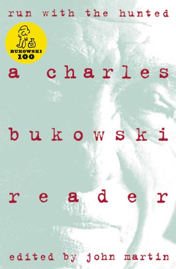 Run With The Hunted - Charles Bukowski