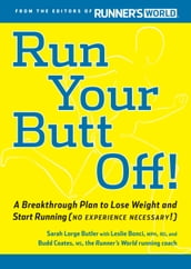 Run Your Butt Off!