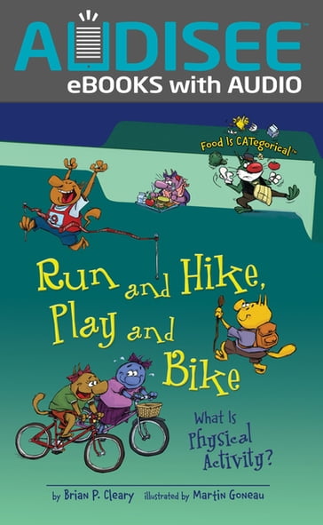 Run and Hike, Play and Bike, 2nd Edition - Brian P. Cleary