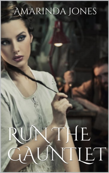 Run the Gauntlet - Amarinda Jones