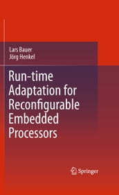 Run-time Adaptation for Reconfigurable Embedded Processors