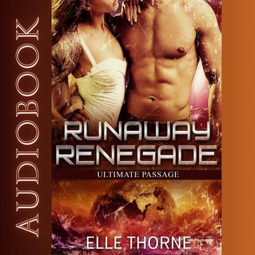 Runaway Renegade - Elle Thorne