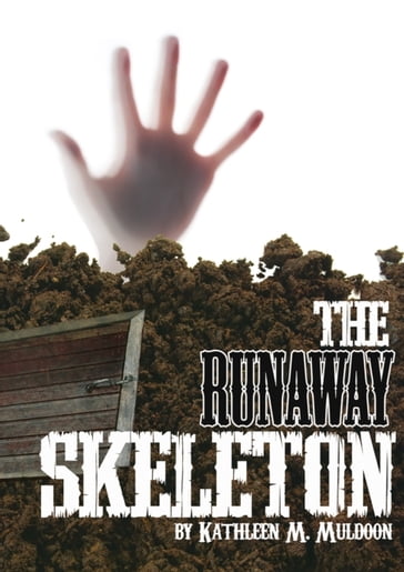 Runaway Skeleton - Kathleen M. Muldoon