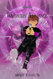 Runaway. Vol. 4: Warriors  alliance