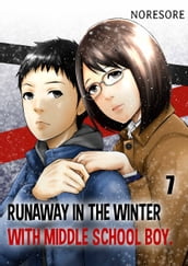 Runaway in the Winter with Middle School Boy.
