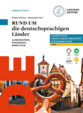 Rund um. Die deutschsprachigen lander landeskunde, tourismus, esskultur. Per le Scuole superiori. Con e-book. Con espansione online