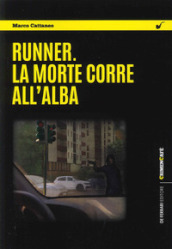 Runner. La morte corre all alba