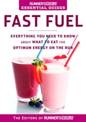 Runner s World Essential Guides: Fast Fuel