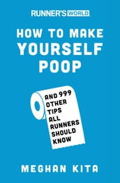 Runner s World How to Make Yourself Poop
