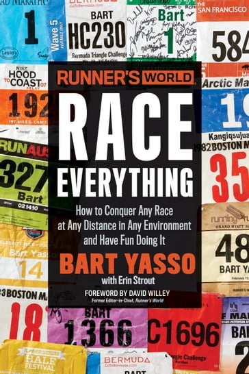 Runner's World Race Everything - Bart Yasso - Editors of Runner
