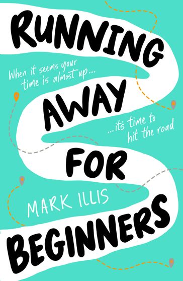 Running Away for Beginners (EBOOK) - Mark Illis