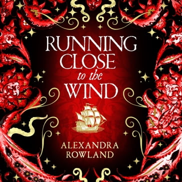 Running Close to the Wind - Alexandra Rowland