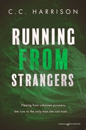 Running From Strangers