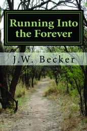 Running Into the Forever