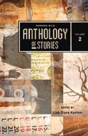 Running Wild Anthology of Stories Volume 2