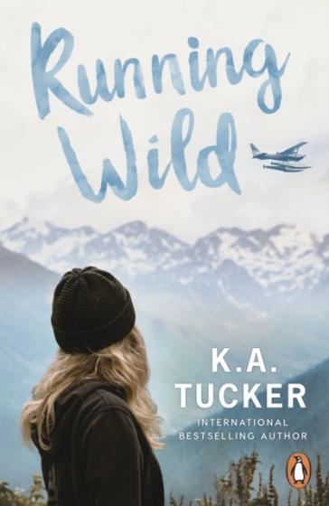 Running Wild - K.A. Tucker
