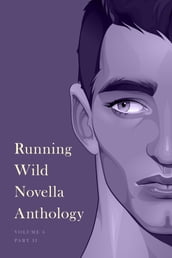 Running Wild Novella Anthology, Volume 6