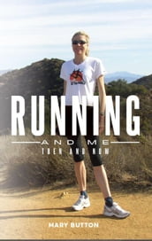 Running and Me: Then and Now