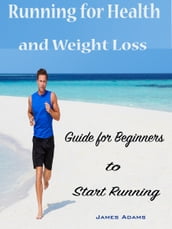 Running for Health and Weight Loss