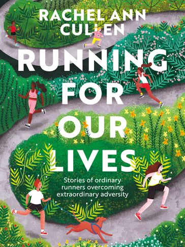 Running for Our Lives - Rachel Ann Cullen