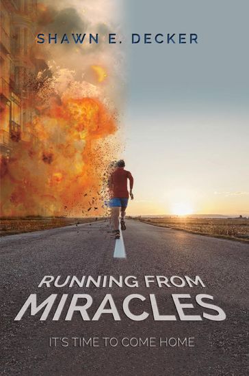 Running from Miracles - Shawn Decker