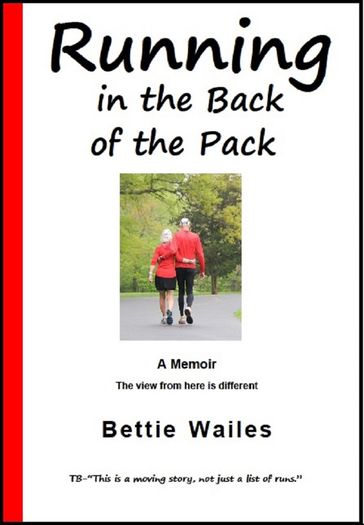 Running in the Back of the Pack - Bettie Wailes
