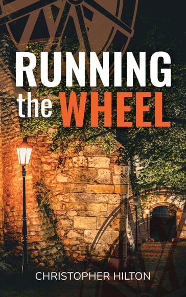 Running the Wheel - Christopher Hilton