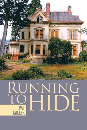 Running to Hide - Pat Miller