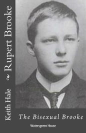 Rupert Brooke: The Bisexual Brooke