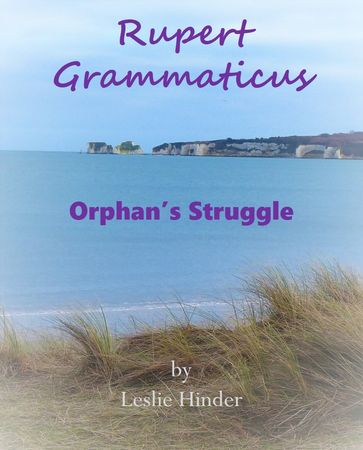 Rupert Grammaticus Orphan's Struggle - Leslie Hinder