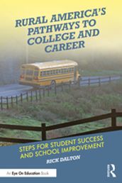 Rural America s Pathways to College and Career